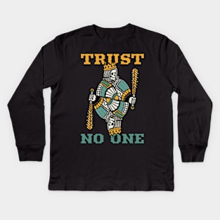 Trust No One King Poker Card Kids Long Sleeve T-Shirt